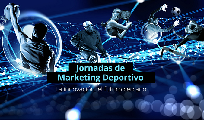 JORNADAS DE MARKETING DEPORTIVO: “LA INNOVACIÓN, EL FUTURO CERCANO”