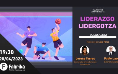 MARKETIN JARDUNALDIA – LIDERGOTZA