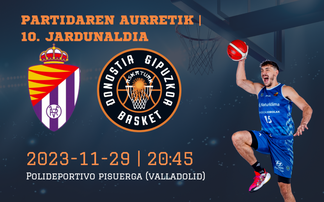 PARTIDAREN AURRETIK 10. JARDUNALDIA | Pisuerga mendean hartzera