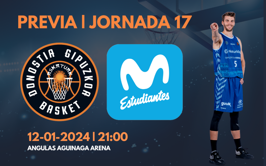 PREVIA JORNADA 17 | Angulas Aguinaga Arena vs. El líder