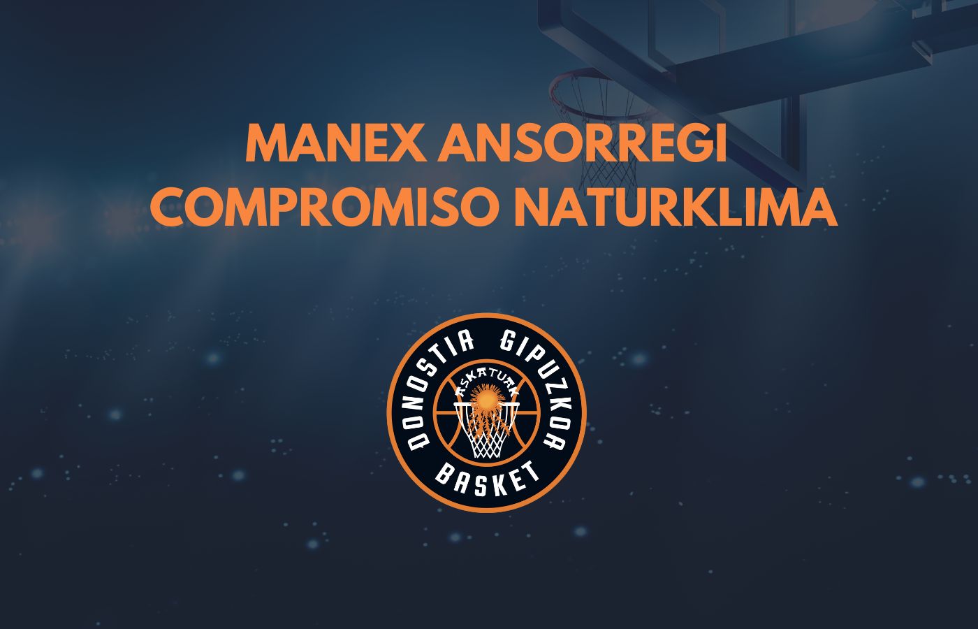 Manex Ansorregi Compromiso Naturklima Gipuzkoa Basket Manex Ansorregi Compromiso Naturklima Gipuzkoa Basket