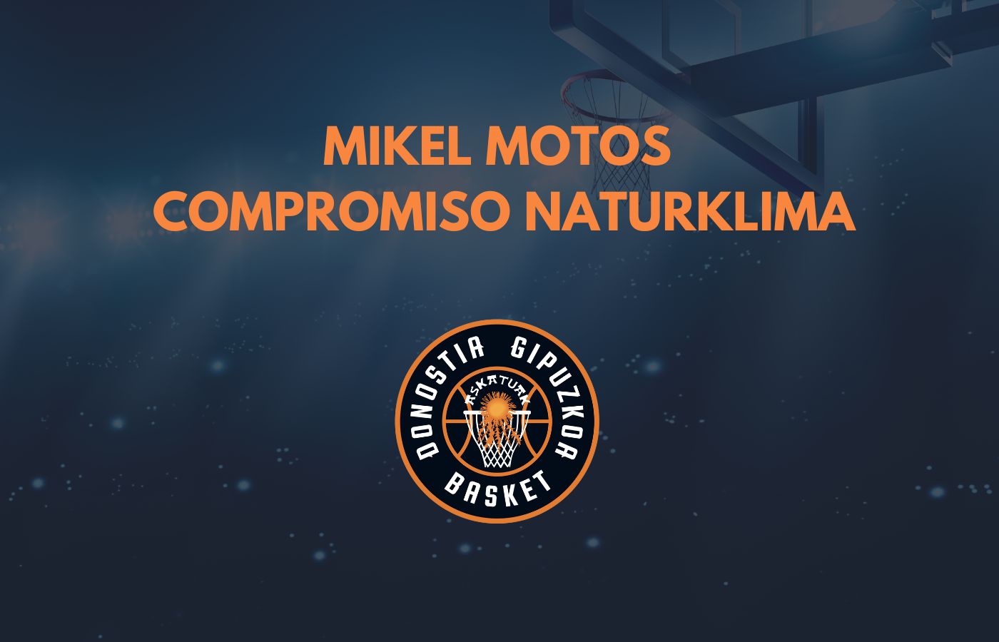 Mikel Motos Compromiso Naturklima Gipuzkoa Basket