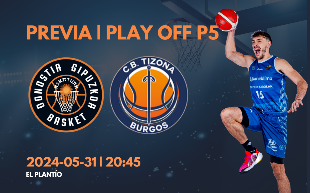 PARTIDAREN AURRETIK PLAY OFF 5 | Bosgarren eta azken partida