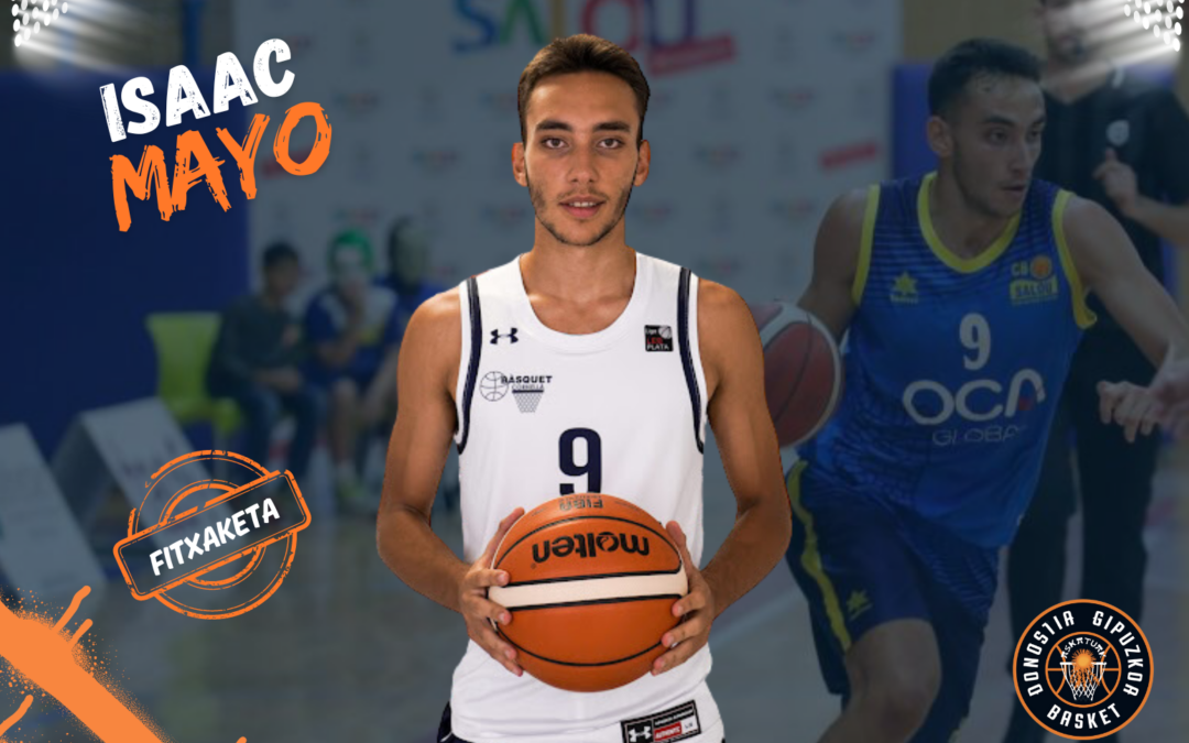 FICHAJE | Isaac Mayo nuevo jugador del Guuk Gipuzkoa Basket