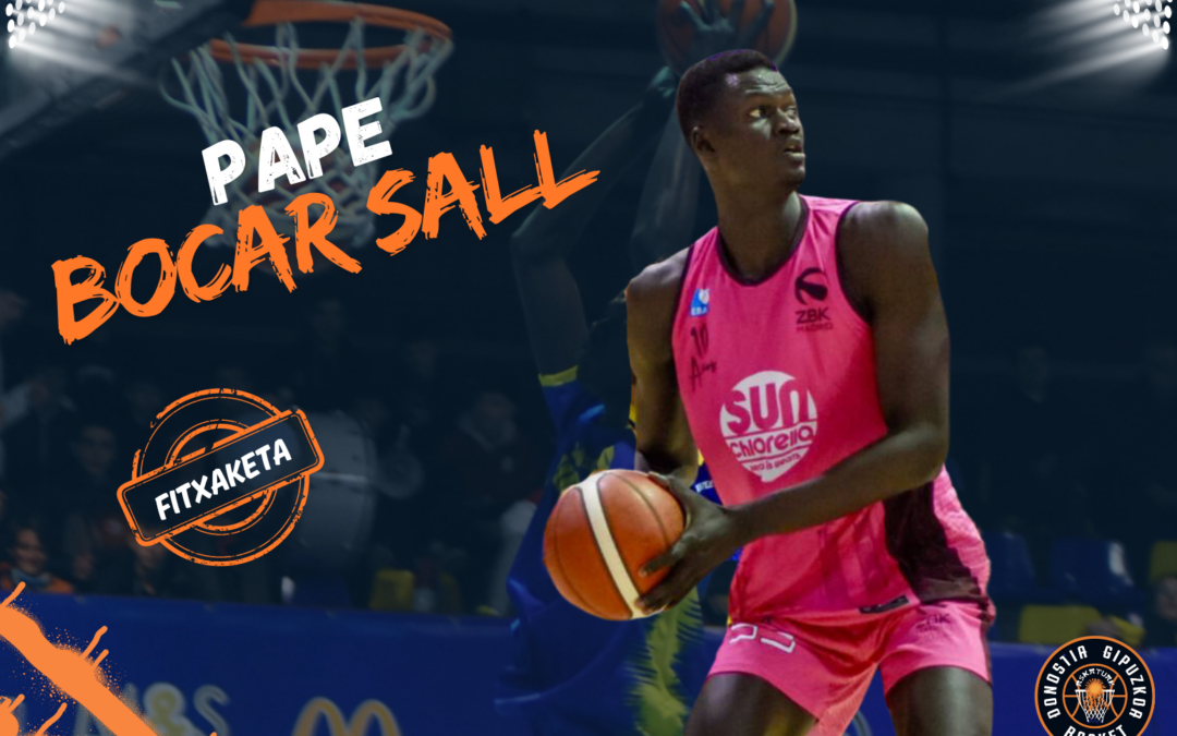 Pape Bocar Sall, Gipuzkoa Basketeko jokalari berria