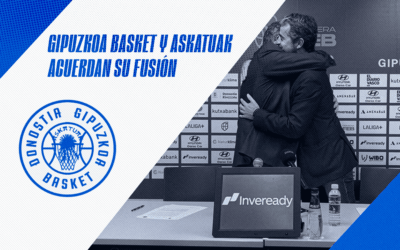 GIPUZKOA BASKET ETA ASKATUAK BAT EGITEA ERABAKI DUTE